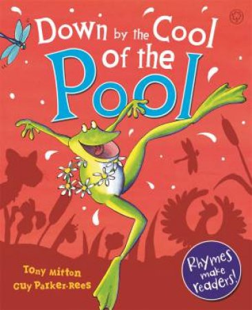 Down By The Cool Of The Pool by Tony Mitton & Guy Parker-Rees