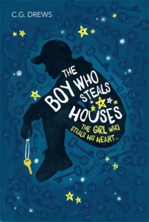 The Boy Who Steals Houses by C. G. Drews