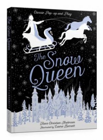 The Snow Queen Classic Pop-Up And Play by Hans Christian Andersen & Laura Barrett