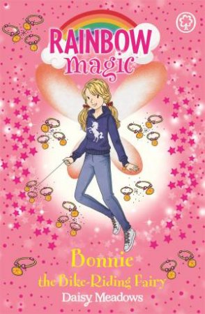 Rainbow Magic: Bonnie The Bike-Riding Fairy by Daisy Meadows