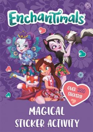 Enchantimals: Enchantimals Magical Sticker Activity by Enchantimals