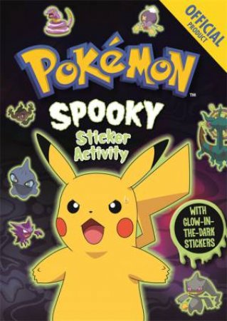 Official Pokemon Spooky Sticker Book by The Pokemon Company Internatio