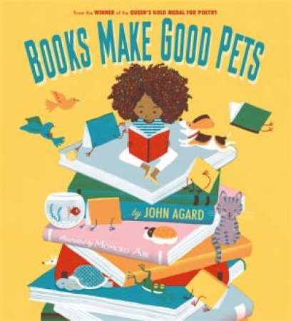 Books Make Good Pets by John Agard & Momoko Abe