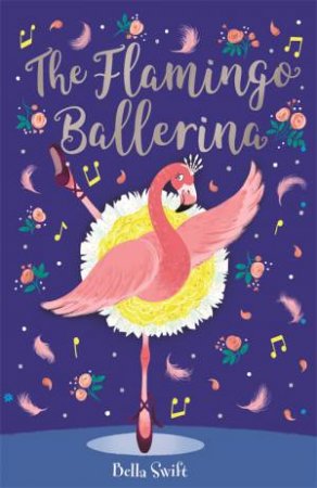 The Flamingo Ballerina by Bella Swift