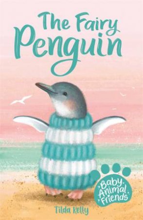 The Fairy Penguin by Tilda Kelly