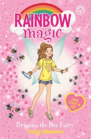 Rainbow Magic: Brianna the Bee Fairy by Daisy Meadows & Georgie Ripper