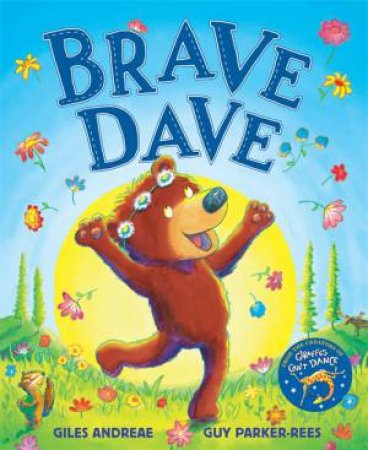 Brave Dave by Giles Andreae & Guy Parker-Rees