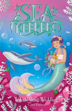 Sea Keepers: Whale Song Wedding by Coral Ripley