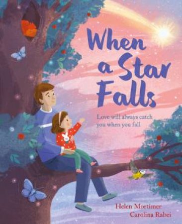 When a Star Falls by Helen Mortimer & Carolina Rabei