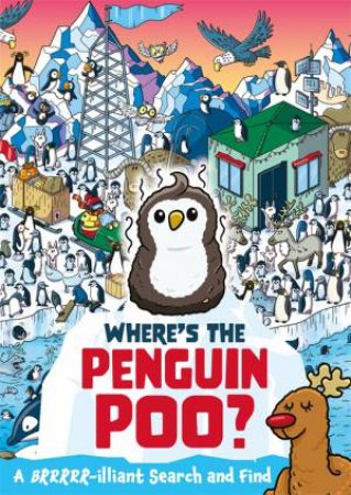 Where's the Penguin Poo? by Alex Hunter