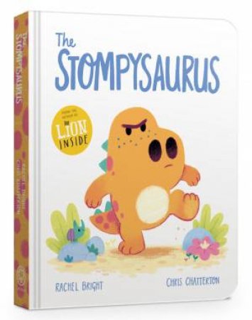 The Stompysaurus by Rachel Bright & Chris Chatterton