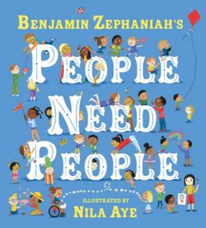 People Need People by Benjamin Zephaniah & Nila Aye