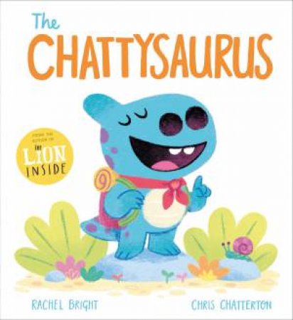 The Chattysaurus by Rachel Bright & Chris Chatterton