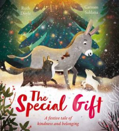 The Special Gift by Ruth Doyle & Carmen SaldaA a