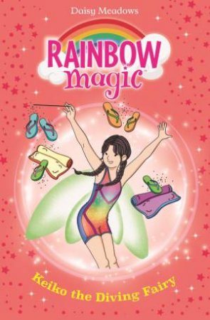 Rainbow Magic: Keiko the Diving Fairy by Daisy Meadows