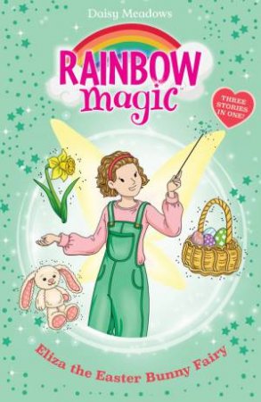 Rainbow Magic: Eliza the Easter Bunny Fairy by Daisy Meadows