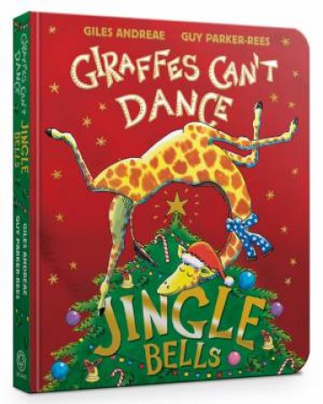 Jingle Bells from Giraffes Can't Dance by Giles Andreae & Guy Parker-Rees