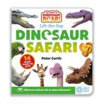 The World of Dinosaur Roar Dinosaur Safari A LifttheFlap Book