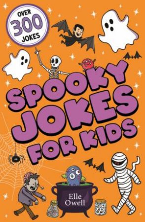 Spooky Jokes for Kids by Elle Owell