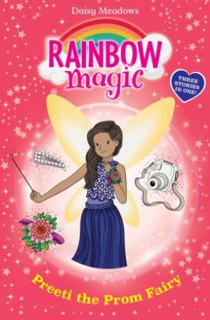 Rainbow Magic: Preeti the Prom Fairy by Daisy Meadows