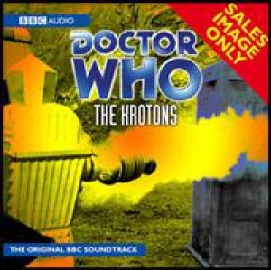 Doctor Who: The Krotons 2XCD by Robert Holmes