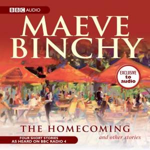 The Homecoming and Other Stories 1CD by Maeve Binchy