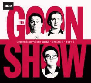 The Goon Show Compendium Volume 3 7/420 by Spike Milligan