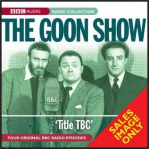 The Goon Show Volume 26 2/120 by Spike Milligan & Eric Sykes