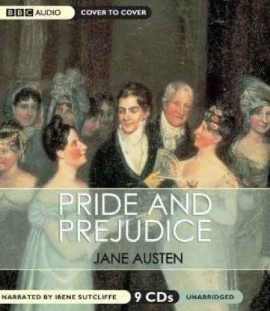 Pride & Prejudice Unabridged 9CD by Jane Austen