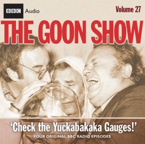 The Goon Show Volume 27 2/120 by Spike Milligan & Eric Sykes