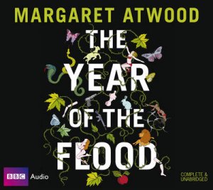 The Year of the Flood Unabridged 12/750 by Margaret Atwood