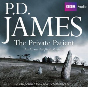 The Private Patient 2/150 by P D James