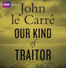 Our Kind of Traitor Unabridged 10720