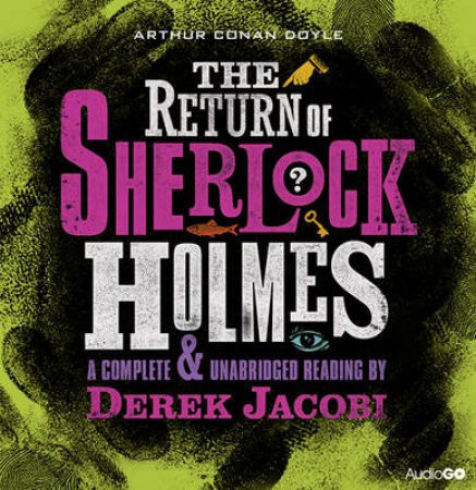 The Return of Sherlock Holmes Unabridged 10/730 by Arthur Conan Doyle