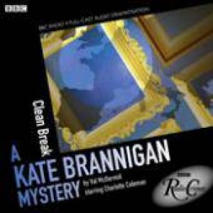 Clean Break - Kate Brannigan 1/60 by Val McDermid