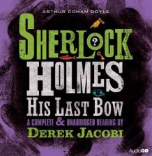 Sherlock Holmes His Last Bow Unabridged 8520