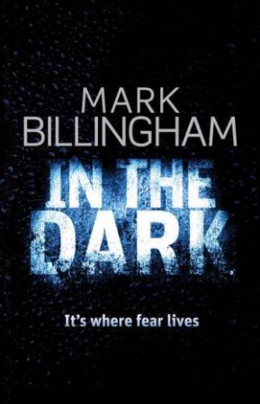 In the Dark by Mark Billingham