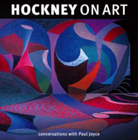 Hockney on Art by David Hockney