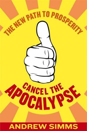 Cancel The Apocalypse by Andrew Simms