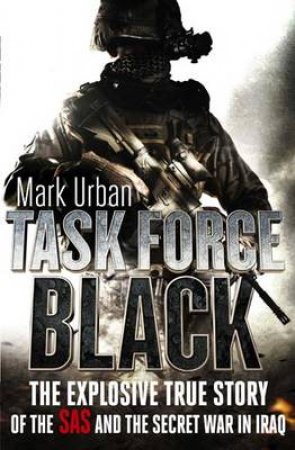 Task Force Black by Mark Urban