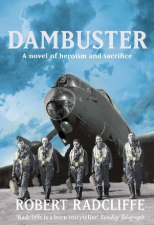 Dambuster by Robert Radcliffe