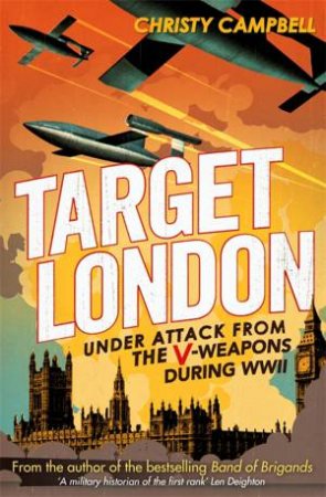 Target London by Christy Campbell