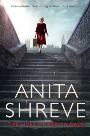 The Lives of Stella Bain by Anita Shreve