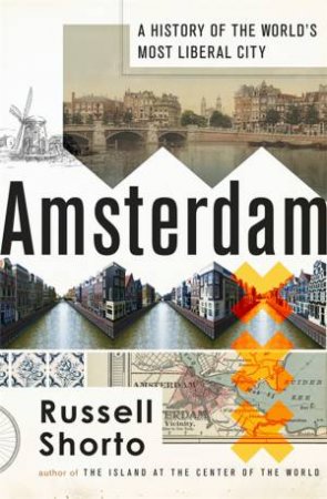 Amsterdam by Russell Shorto