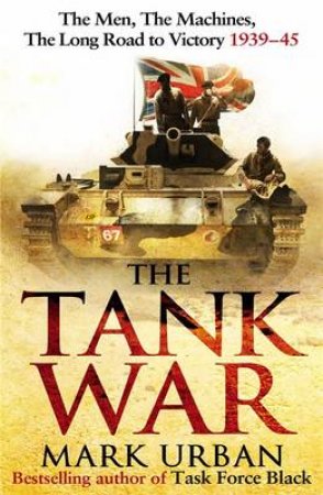 The Tank War by Mark Urban