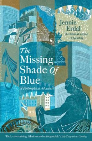 The Missing Shade Of Blue by Jennie Erdal