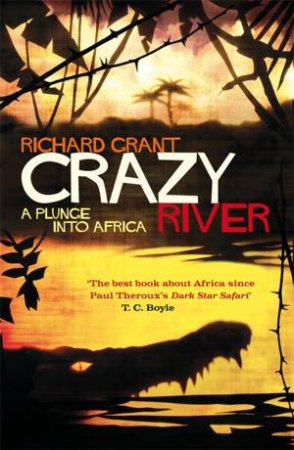 Crazy River by Richard Grant