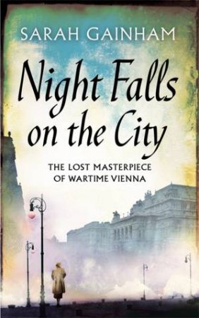 Night Falls On The City by Sarah Gainham