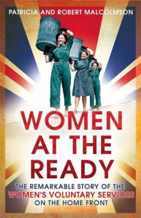 Women at the Ready by Robert and Patricia Malcolmson