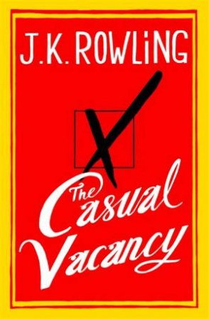 The Casual Vacancy by J K Rowling